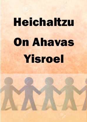 Heichaltzu; On Ahavat Yisrael Chapter 3